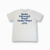 Broke Freeways Dope Three Ways